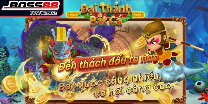 Đại Thánh Bắt Cá Boss8 - Săn Thưởng Cùng Tề Thiên Đại Thánh 1 Khái quát game Đại Thánh Bắt Cá Boss8